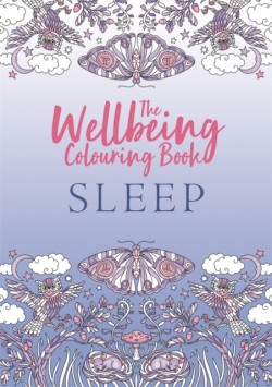 The Wellbeing Colouring Book: Sleep