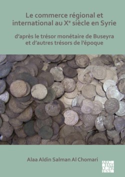 Le commerce regional et international au Xe siecle en Syrie