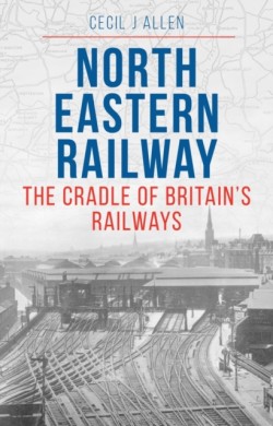 The North Eastern Railway