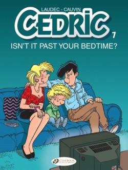 Cedric Vol. 7: Isnt It Past Your Bedtime?