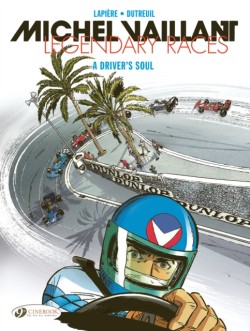Michel Vaillant - Legendary Races Vol. 2: A Drivers Soul