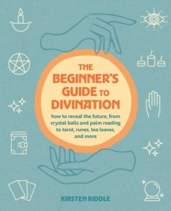 The Beginners Guide to Divination