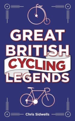 Great British Cycling Legends
