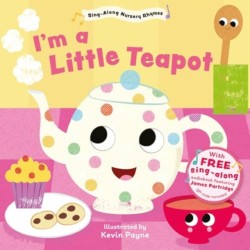 Im a Little Teapot (Sing-Along Nursery Rhymes)