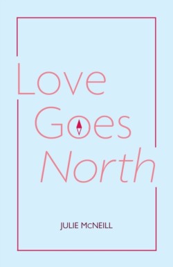Love Goes North