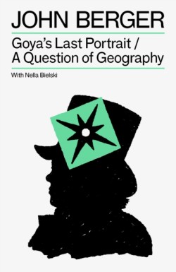 Goyas Last Portrait/A Question of Geography
