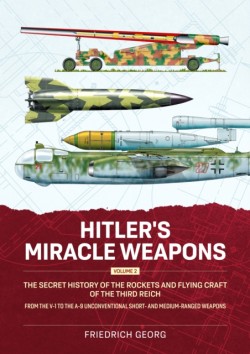 Hitlers Miracle Weapons Volume 2