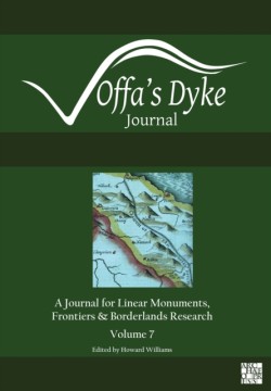 Offas Dyke Journal: Volume 7 for 2025