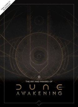 The Art and Making of Dune Awakening
