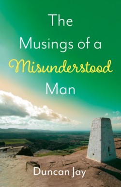 The Musings of a Misunderstood Man