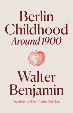 Berlin Childhood around 1900