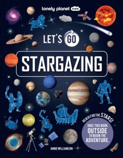 Lonely Planet Kids Lets Go Stargazing
