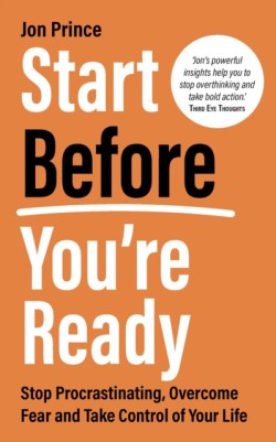 Start Before You’re Ready