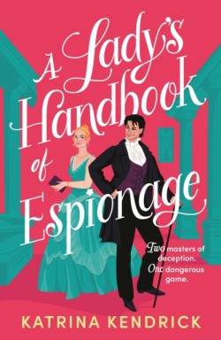 A Ladys Handbook of Espionage