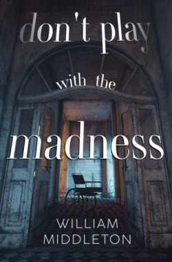 Dont Play with the Madness