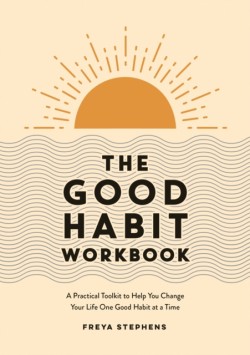 The Good Habit Workbook