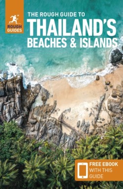 The Rough Guide to Thailands Beaches & Islands: Travel Guide with eBook