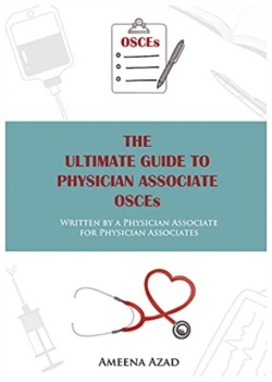 The Ultimate Guide To Physician Associate OSCEs