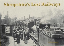 Shropshires Lost Railways