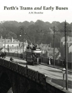 Perths Trams and Early Buses