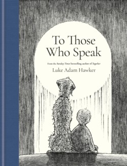 To Those Who Speak
