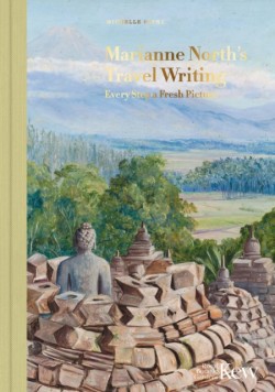 Marianne Norths Travel Writing