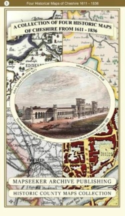 A Cheshire 1611 - 1840 - Fold Up Map that features a collection of Four Historic Maps, John Speeds County Map 1611, Johan Blaeus County Map of 1648, Thomas Moules County Map of 1840 and Cole and Ropers Plan of the City of Chester 1805.