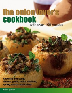 Onion Lovers Cookbook With Over 100 Recipes