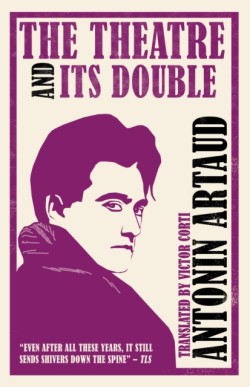 The Theatre and Its Double (Annotated Edition)