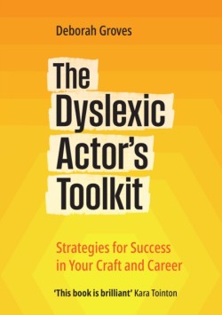 The Dyslexic Actors Toolkit
