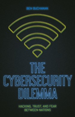 The Cybersecurity Dilemma