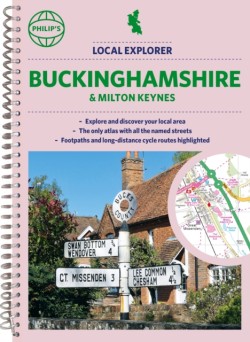 Philips Local Explorer Street Atlas Buckinghamshire and Milton Keynes