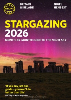 Philips 2026 Stargazing Month-by-Month Guide to the Night Sky Britain & Ireland
