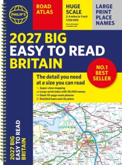 2027 Philips Big Easy to Read Road Atlas of Britain (A3 Spiral)