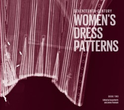 Seventeenth Century Womens Dress Patterns