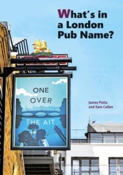 Whats in a London Pub Name?