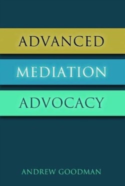 Advanced Mediation Advocacy