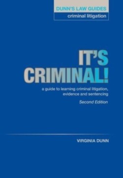 Dunns Law Guides: Criminal Litigation 2nd Edition