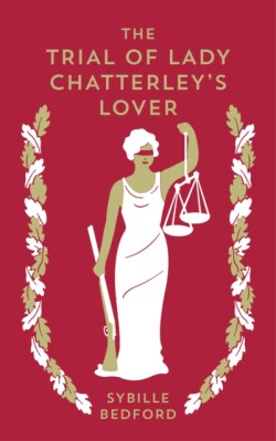 The Trial Of Lady Chatterleys Lover