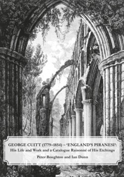 George Cuitt (1779-1854) - Englands Piranesi