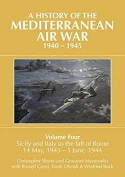 A A HISTORY OF THE MEDITERRANEAN AIR WAR, 1940–1945