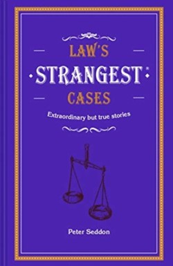 Laws Strangest Cases