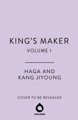 Kings Maker, Volume 1