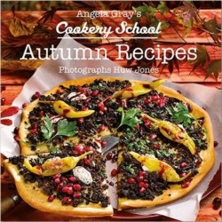 Angela Grays Cookery School: Autumn Recipes