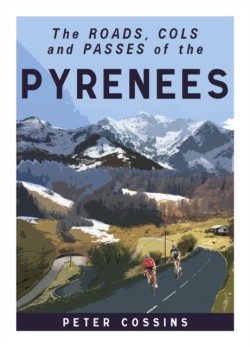 A Cyclists Guide to the Pyrenees