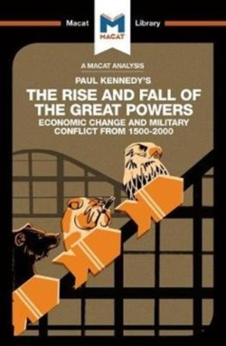 An Analysis of Paul Kennedys The Rise and Fall of the Great Powers