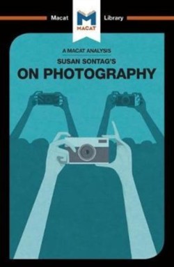 An Analysis of Susan Sontags On Photography