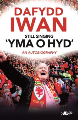 Still Singing Yma o Hyd: An Autobiography