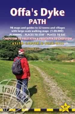 Offas Dyke Path Trailblazer Walking Guide 6e
