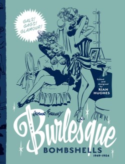 Arthur Ferriers Burlesque Bombshells 1949-1954